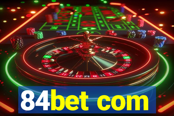 84bet com